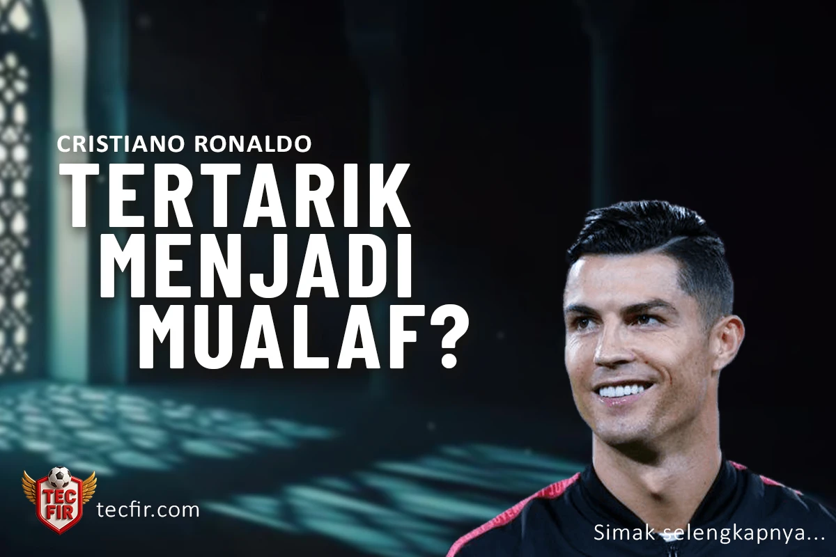 Cristiano Ronaldo Berencana Jadi Mualaf?